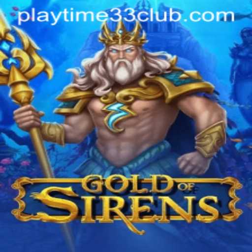 GoldofSirens – Dive into an Oceanic Adventure with PLAYTIME33 CLUB