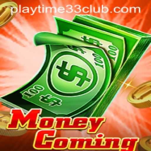 Dive into the Thrilling World of MoneyComing with PLAYTIME33 CLUB